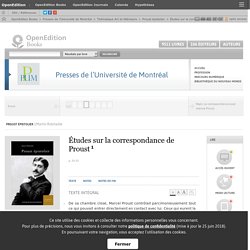 Proust épistolier - Études sur la correspondance de Proust - Presses de l’Université de Montréal