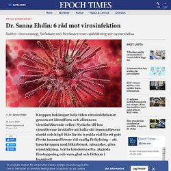Dr. Sanna Ehdin: 6 råd mot virusinfektion