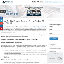 Fix Epson Printer Error Codes E2 and 0Xc1