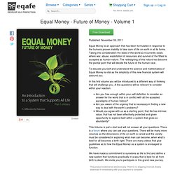Equal Money - Future of Money - Volume 1