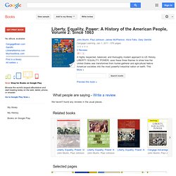 Liberty, Equality, Power: A History of the American People: Since 1863 - John M. Murrin, Paul E. Johnson, James M. McPherson, Alice Fahs, Gary Gerstle