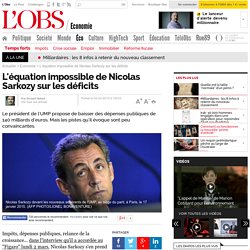 L'équation impossible de Nicolas Sarkozy sur les déficits