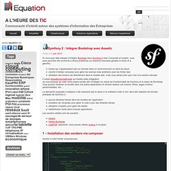 Blog Equation » Symfony 2 : intégration de Bootstrap dans Symfony avec Assetic