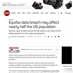 Equifax data breach may affect up to 143 million people - CNET
