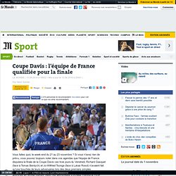 Coupe Davis : l'équipe de France qualifiée pour la finale