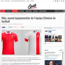Nike, nouvel équipementier de l'équipe Chinoise de football
