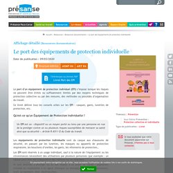 Le port des équipements de protection individuelle - Présanse Paca-Corse – Prévention et Santé au Travail