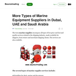 More Types of Marine Equipment Suppliers in Dubai, UAE and Saudi Arabia