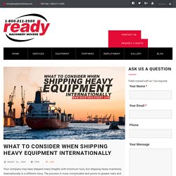 What to Consider When Shipping Heavy Equipment Internationally