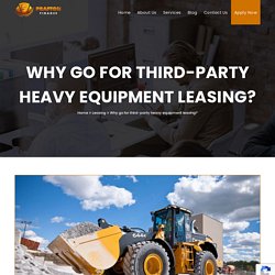 Why go for third-party heavy equipment leasing? - Prafton Finance