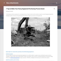 7 Tips to Make Your Heavy Equipment Purchasing Process Easier