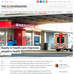 Equity in health care improves people's health