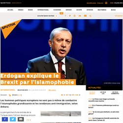 Erdogan explique le Brexit par l'islamophobie