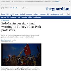 Erdoğan issues stark 'final warning' to Turkey's Gezi Park protesters