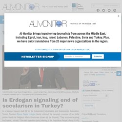 Is Erdogan signaling end of secularism in Turkey?