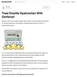 Treat Erectile Dysfunction With Cenforce!