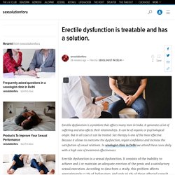 Erectile dysfunction is treatable and has a solution.