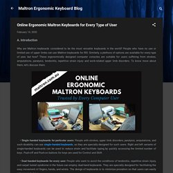 Online Ergonomic Maltron Keyboards for Every Type of User