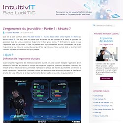 L'ergonomie du jeu vidéo : définitions et enjeux