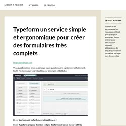 Typeform un service simple et ergonomique pour créer des formulaires très complets