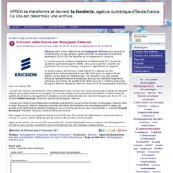 Ericsson sélectionné par Bouygues Telecom