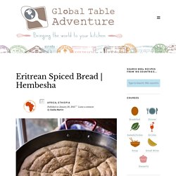 Hembesha : pain aux épices (Ethiopie)