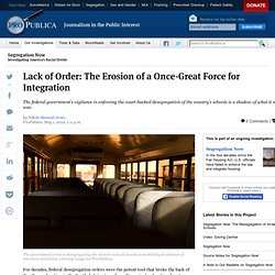 Lack of Order: The Erosion of a Once-Great Force for Integration