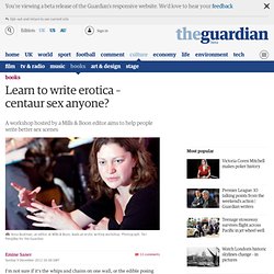 Learn to write erotica – centaur sex anyone?