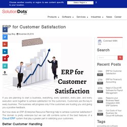 ERP for Customer Satisfaction