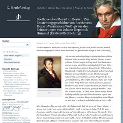 Beethoven bei Mozart zu Besuch. Zur Entstehungsgeschichte von Beethovens Mozart-Variationen WoO 40 aus den Erinnerungen von Johann Nepomuk Hummel (Erstveröffentlichung)