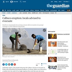 Calbuco eruption: locals advised to evacuate