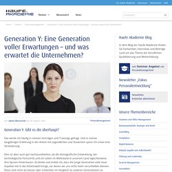 Generation Y: Eine Generation voller Erwartungen - und was erwartet die Unternehmen?
