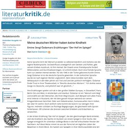 Meine deutschen Wörter haben keine Kindheit - Emine Sevgi Özdamars Erzählungen "Der Hof im Spiegel" : literaturkritik.de
