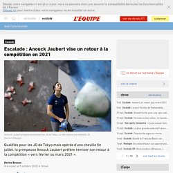 Escalade : Anouck Jaubert vise un retour à la compétition en 2021 - Escalade