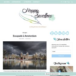 Escapade à Amsterdam - Happy Swallow