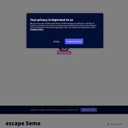 escape 5eme by CAROZZA on Genial.ly