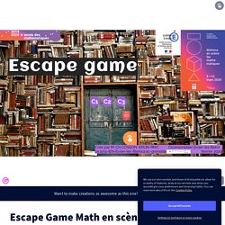 Escape Game Math en scène M-Ch COSSON