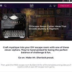 13 Escape Room Cipher Ideas That Encode Your Game With Mystery & Madness.