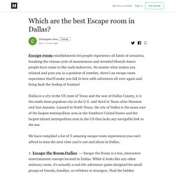 Which are the best Escape room in Dallas? - Christopher Chris - Medium