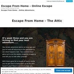 Escape From Home – The Attic – Escape From Home – Online Escape