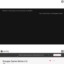 Escape Game 6ème n°2 by marydarif on Genial.ly
