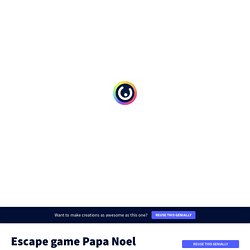Plantilla Genially reutilizable - Escape game Papa Noel by Anne Laure Perreu