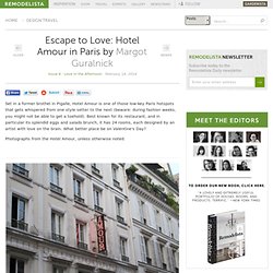 Escape to Love: Hotel Amour in Paris