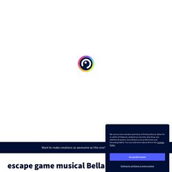 escape game musical Bella ciao by sandra.bonzi on Genial.ly
