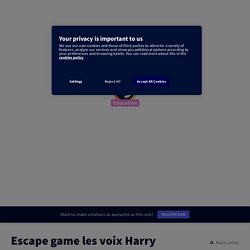 Escape game les voix Harry Potter by madame musique on Genially