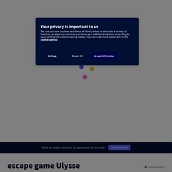 escape game Ulysse by Mme Fouques on Genially