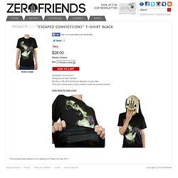 Escaped Convict(ion) BLACK T-Shirt By Alex Pardee - $28.00 : Zerofriends, A Creative Collective