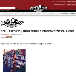 High Profile Independent Call Girl