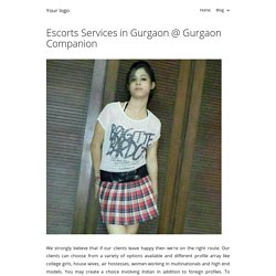 Escorts Services in Gurgaon @ Gurgaon Companion