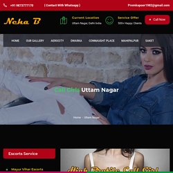 VIP Escorts in Uttam Nagar - High Profile Uttam Nagar Call Girls Service